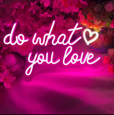 NEON DO WHAT YOU LOVE