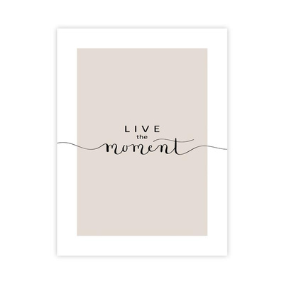 Live The Moment Plakat : Rozmiar - 30x40 cm