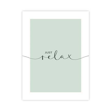 Just Relax Plakat : Rozmiar - 30x40 cm